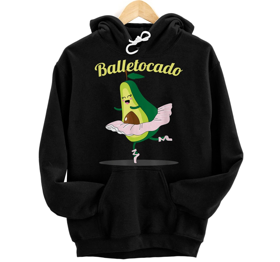 Ballet Mamacado Dancing Ballerina Mom Avocado Mothers Day Pullover Hoodie