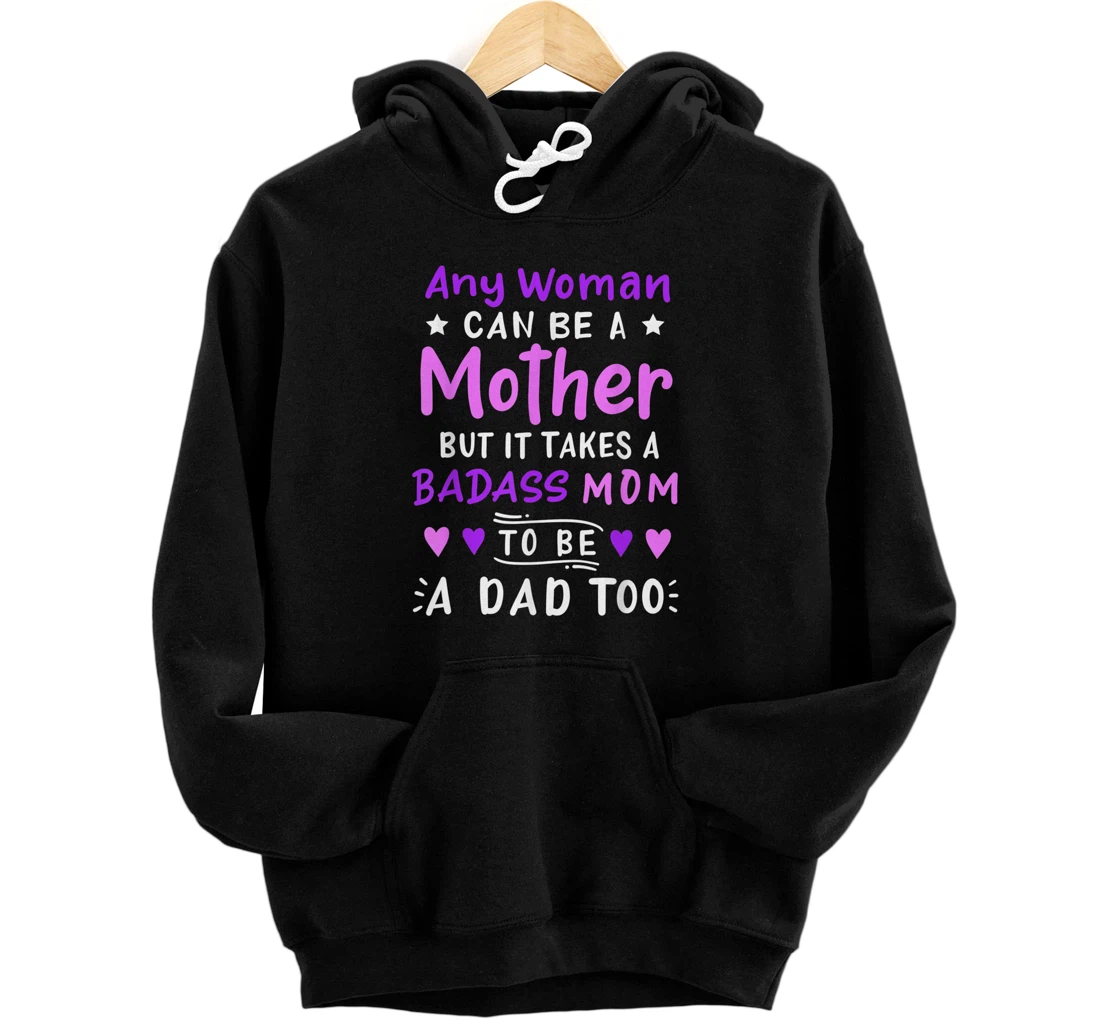 Personalized Any Woman Can Be A Mother Single Mom Mothers Day Pullover Hoodie