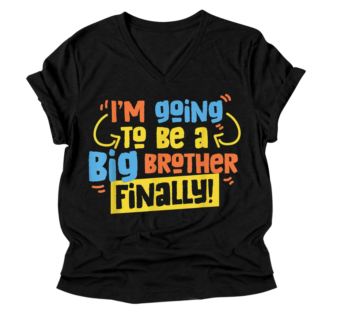 I'm Going To Be A Big Brother Finally For Boys And Son V-Neck T-Shirt