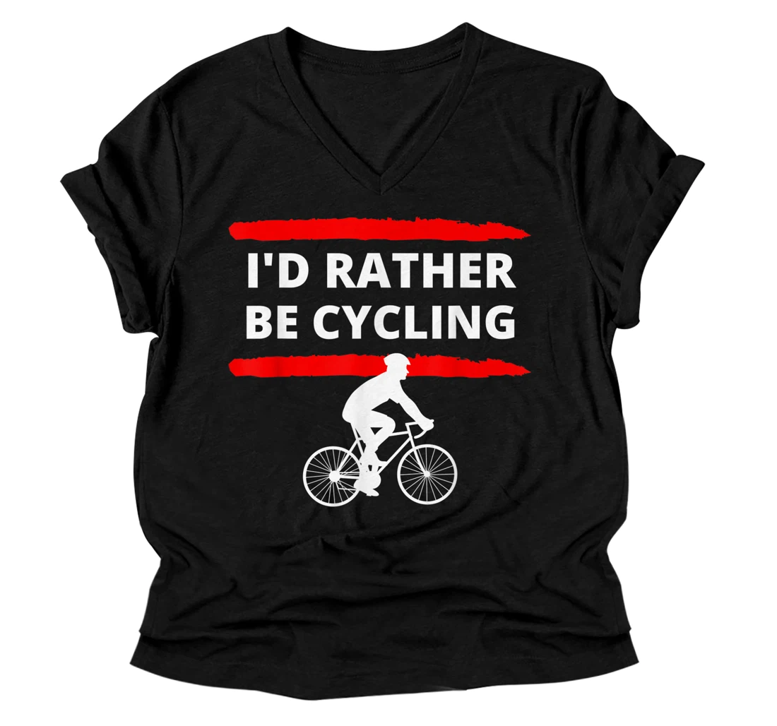 I’d Rather Be Cycling V-Neck T-Shirt