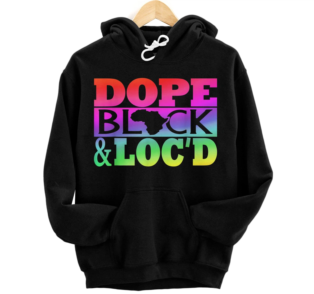 Dope Black And Loc'd, Loc'd Vibes Front and Back Print Pullover Hoodie