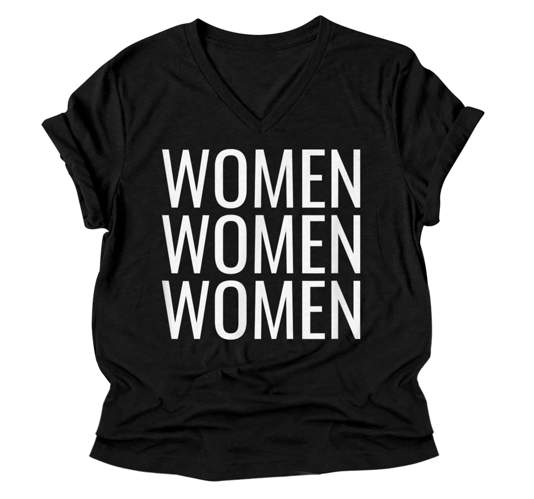 Women women women V-Neck T-Shirt