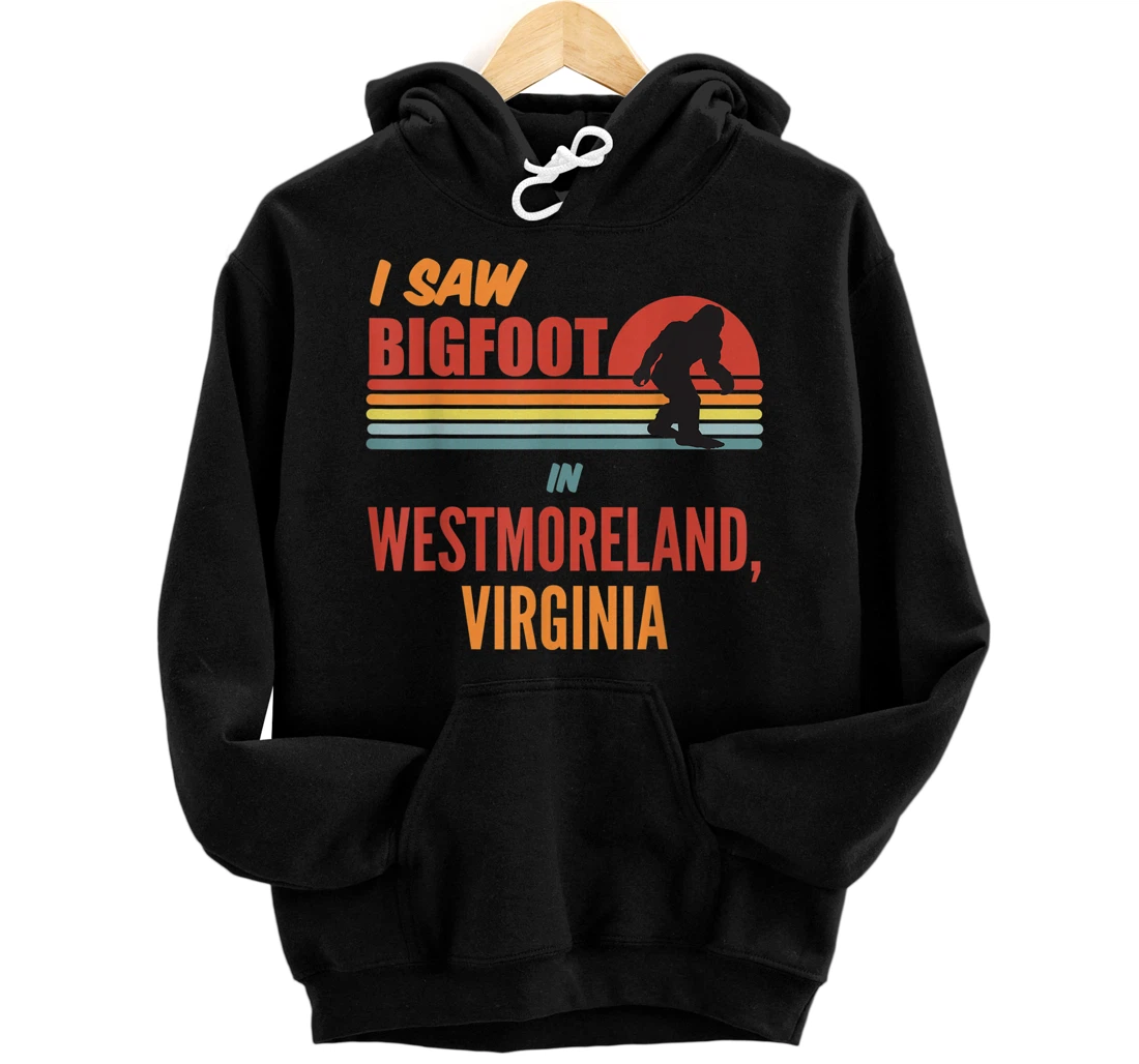 Bigfoot Lives In Westmoreland Virginia Front and Back Print Pullover Hoodie