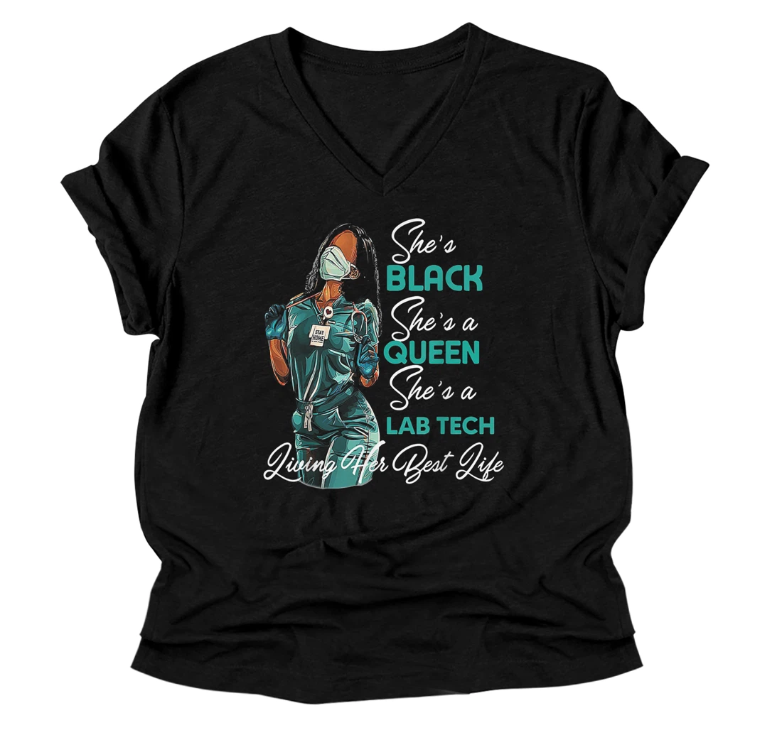 She's Black She's a Queen She's Lab Tech Laboratory Tech V-Neck T-Shirt