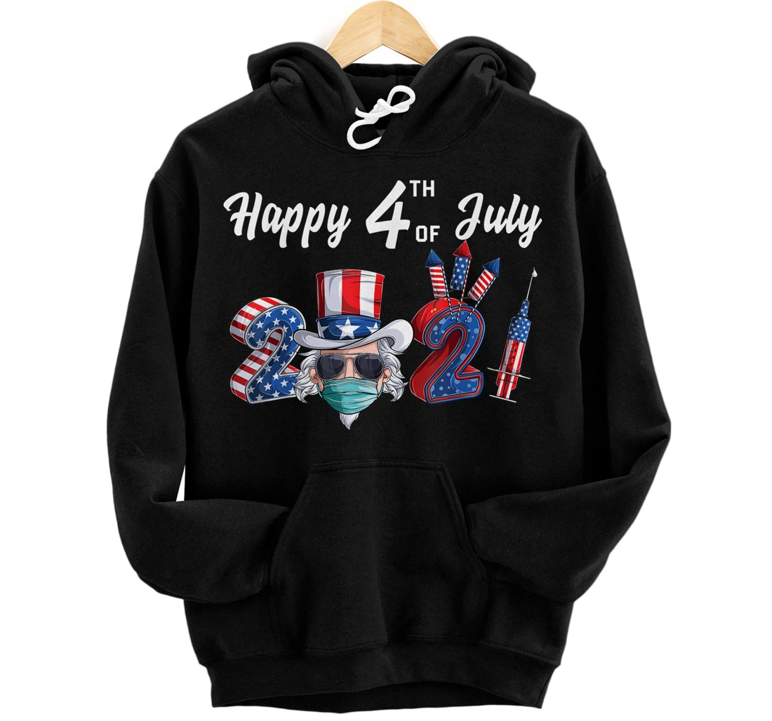 Uncle Sam In A Mask happy 4th Of July 2021 fireworks us flag Front and Back Print Pullover Hoodie