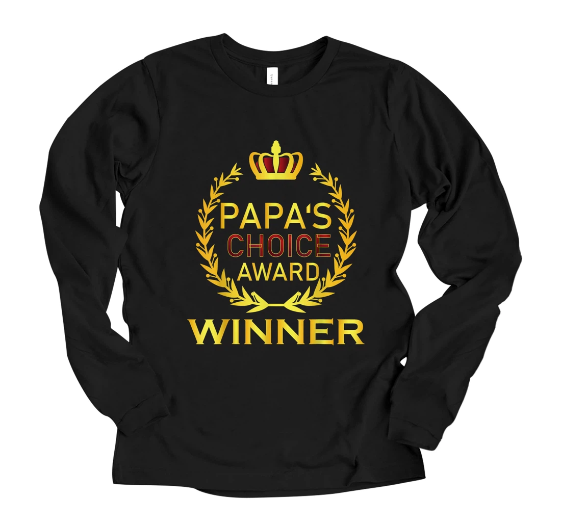 Papa's Choice Award Father's Day For Father And Dad Daddy Long Sleeve T-Shirt