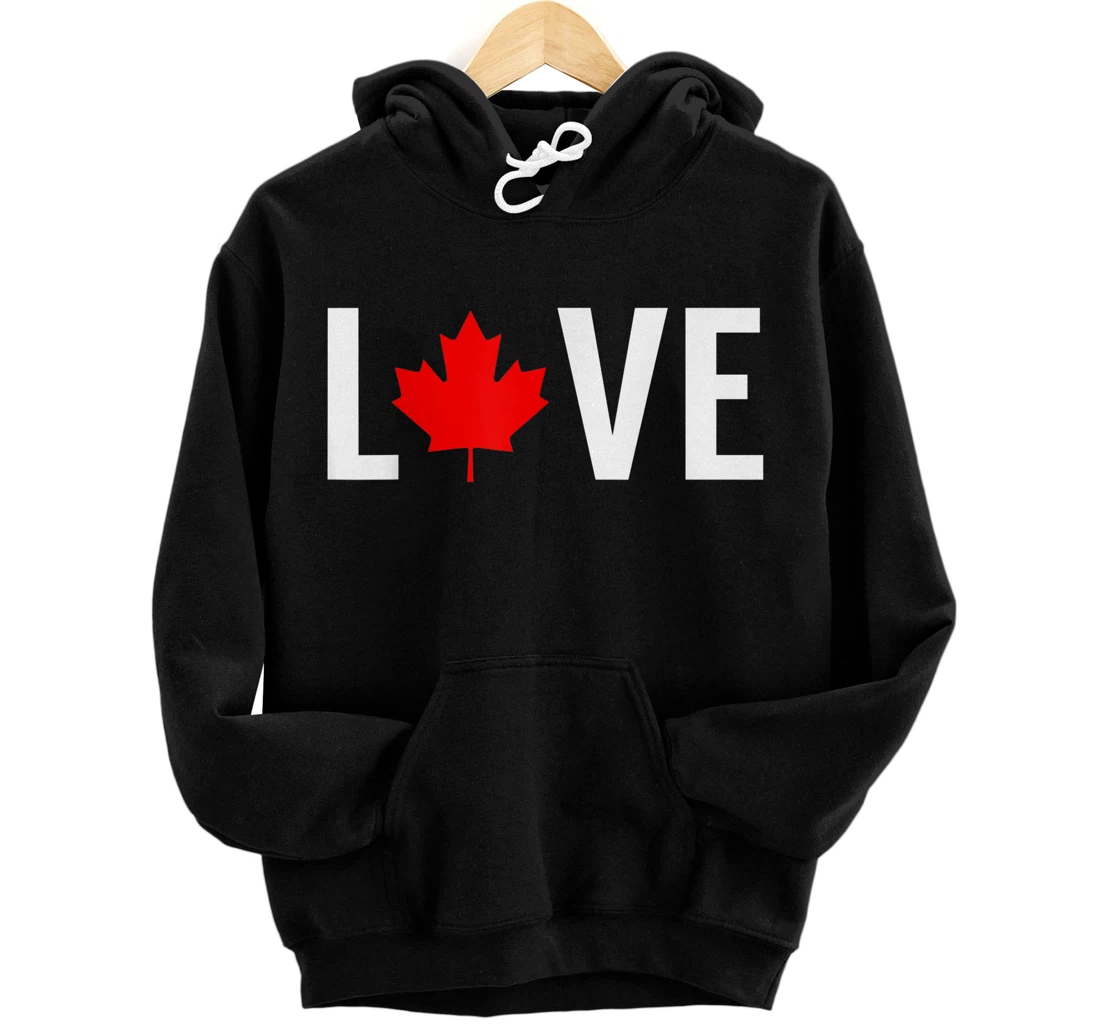 Happy Canada Day Shirt Funny Love Word Canadian Flag Maple Front and Back Print Pullover Hoodie