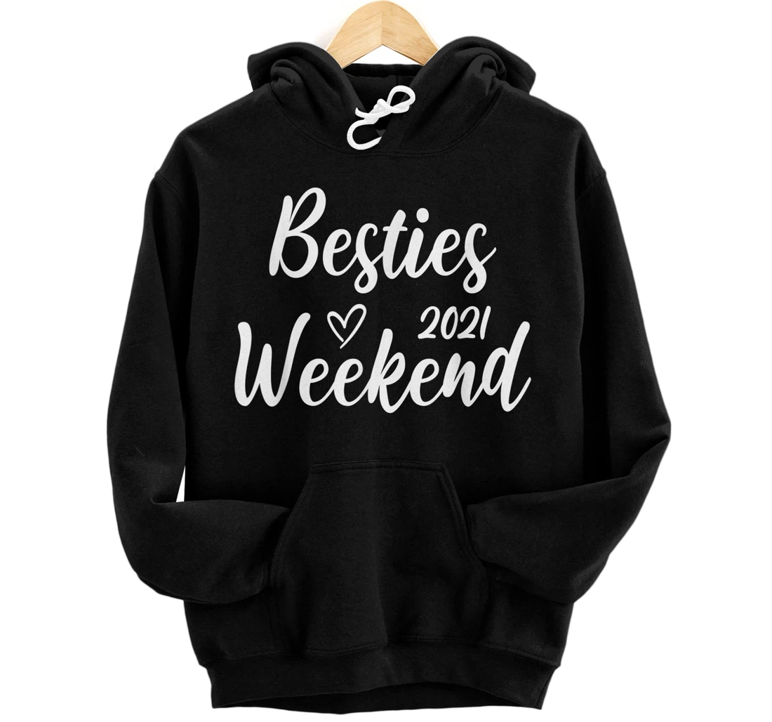 Besties Weekend 2021 Cute Girls Vacation Front and Back Print Pullover Hoodie