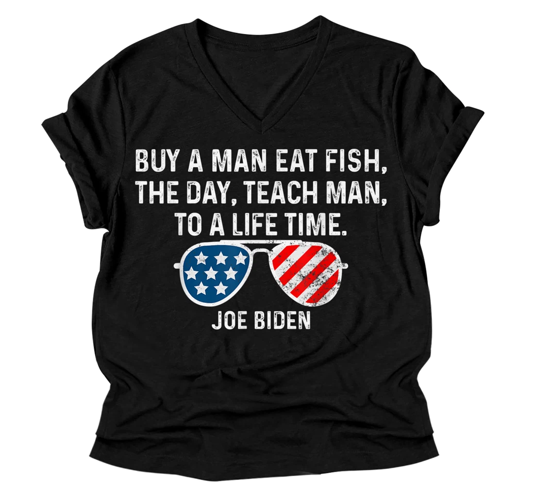 Buy a man eat fish the day teach man to a life time V-Neck T-Shirt