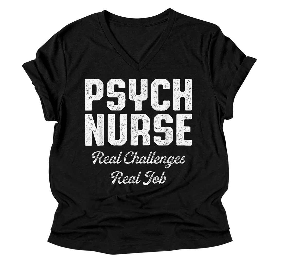 Psych Nurse Psychiatric Nursing RN V-Neck T-Shirt