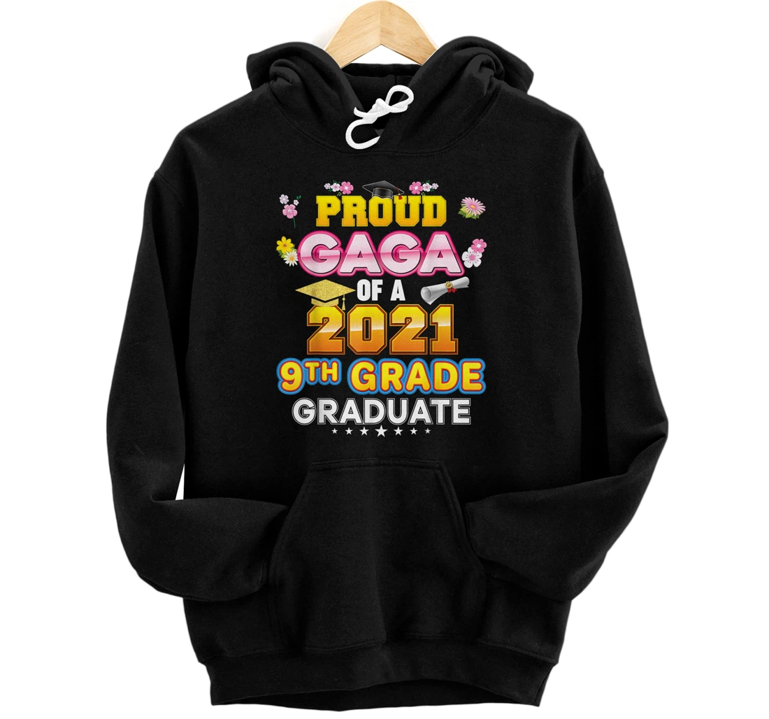 Proud Gaga Of A 2021 9th Grade Graduate Last Day School Front and Back Print Pullover Hoodie