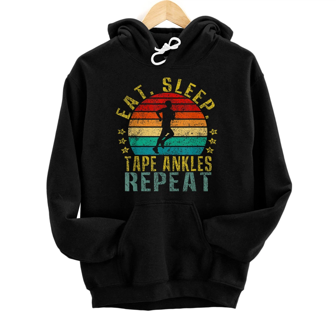 Eat Sleep Tape Ankles Repeat Funny Retro Front and Back Print Pullover Hoodie