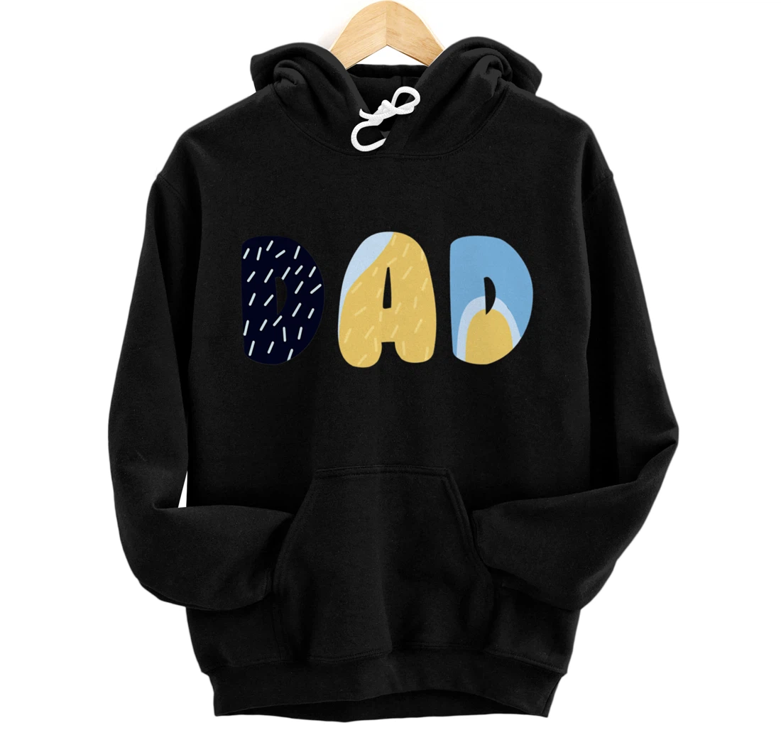 B.luey Dad for Daddy's on Father's Day Pullover Hoodie