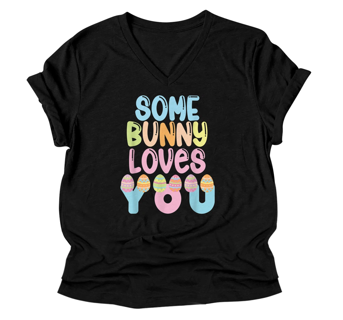Personalized Some Bunny Loves You Easter Shirt Women Girl Funny Easter V-Neck T-Shirt