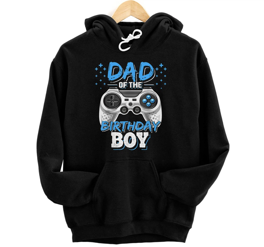 Dad of the Birthday Boy Matching Video Gamer Birthday Party Pullover Hoodie