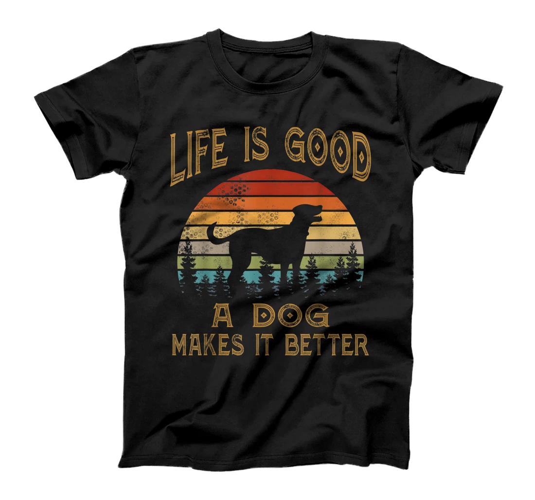 Vintage Life Is Good A Dog Makes It Better Gift T-Shirt, Women T-Shirt