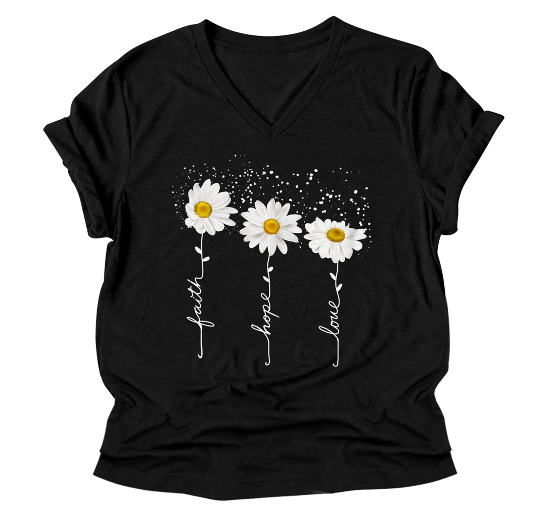 Faith Hope Love Minimalistic Daisies Flower V-Neck T-Shirt V-Neck T-Shirt