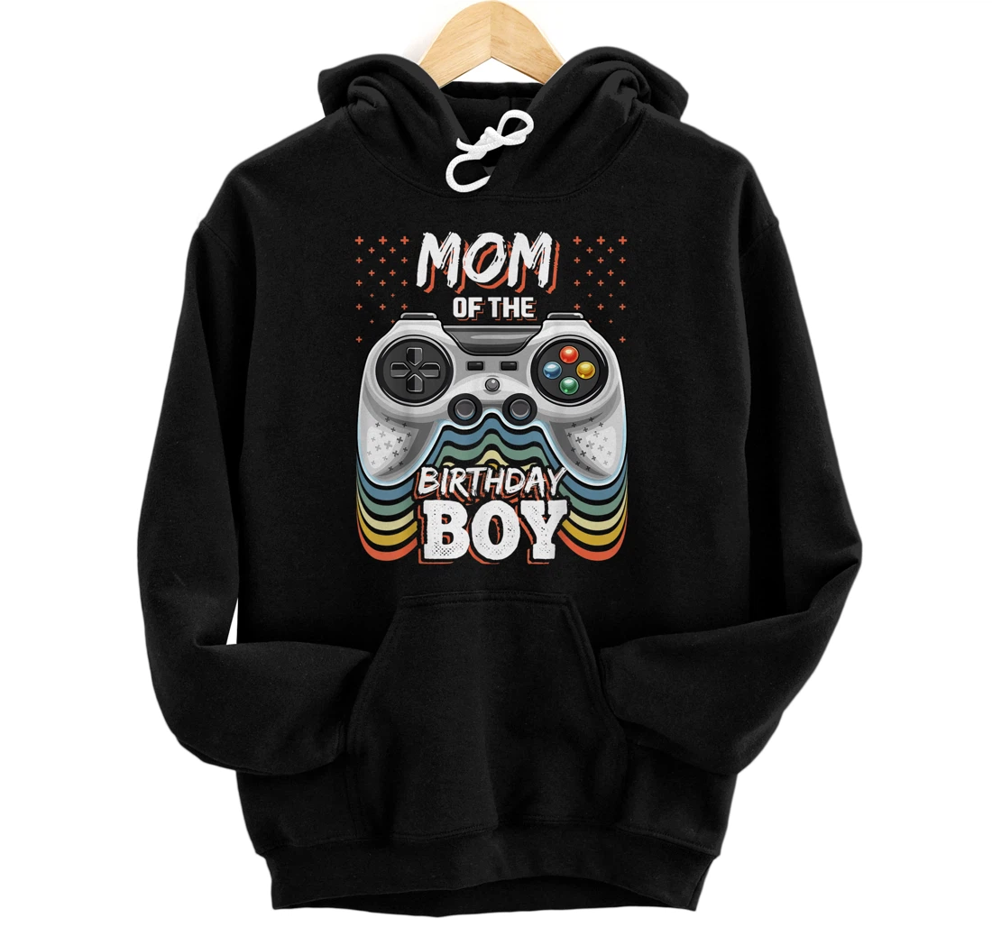 Mom of the Birthday Boy Matching Video Gamer Birthday Party Pullover Hoodie