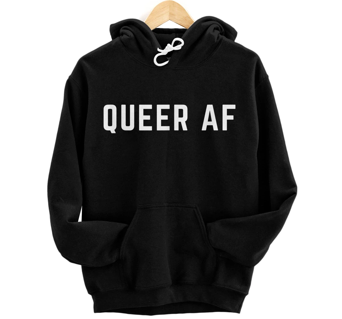 Personalized Queer AF Gay and Lesbian Pride LGBT LGBTQ LGBTQIA+ Community Pullover Hoodie