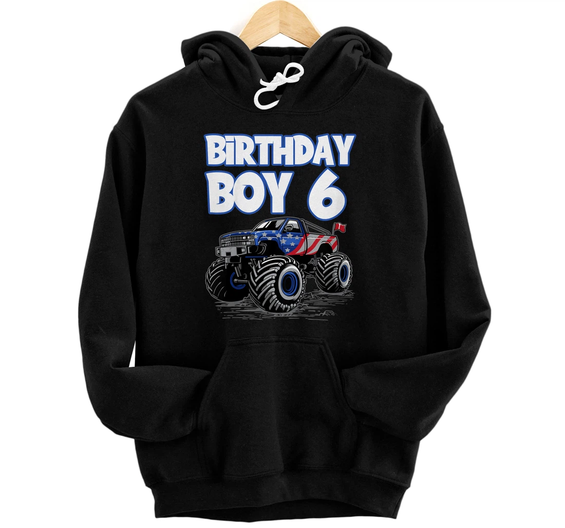 Kids Birthday Boy Monster Truck With American Flag 6th birthday Pullover Hoodie