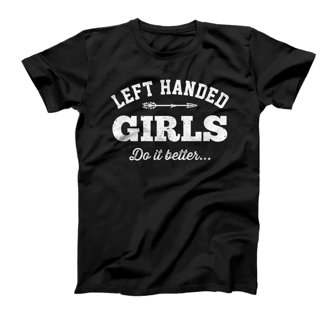 Personalized Left Handed Girls Do It Better Quote Vintage Tshirt