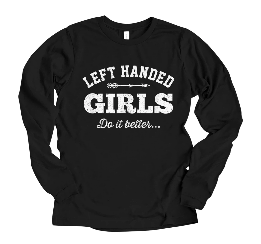 Personalized Left Handed Girls Do It Better Quote Vintage Long Sleeve T-Shirt