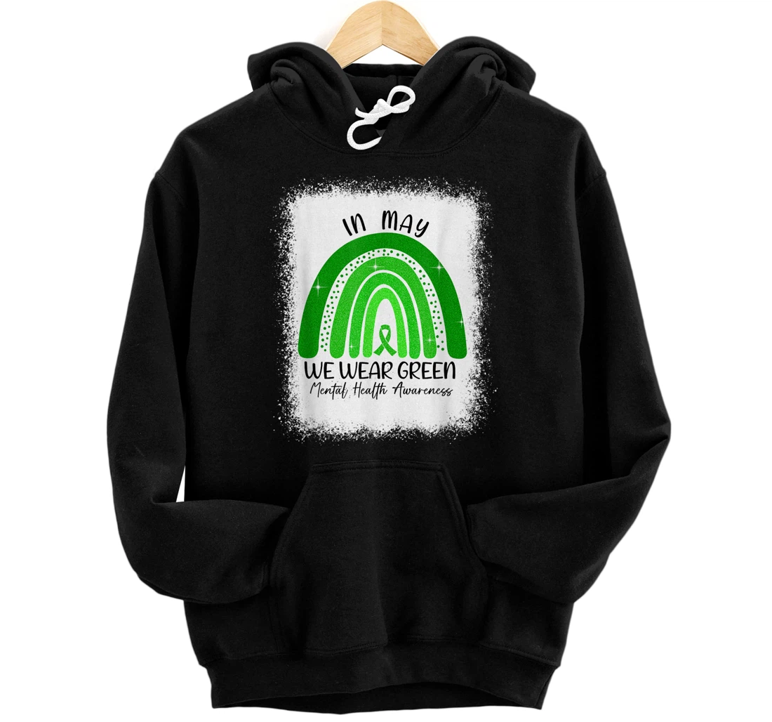 Personalized In May We Wear Green Ribbon Mental Health Awareness Tees Pullover Hoodie