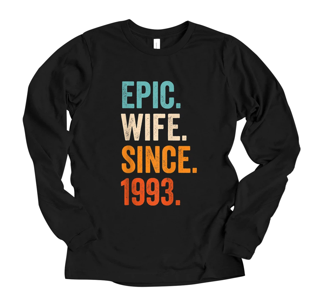 Personalized Epic Wife Since 1993 | 28th wedding anniversary 28 years Long Sleeve T-Shirt