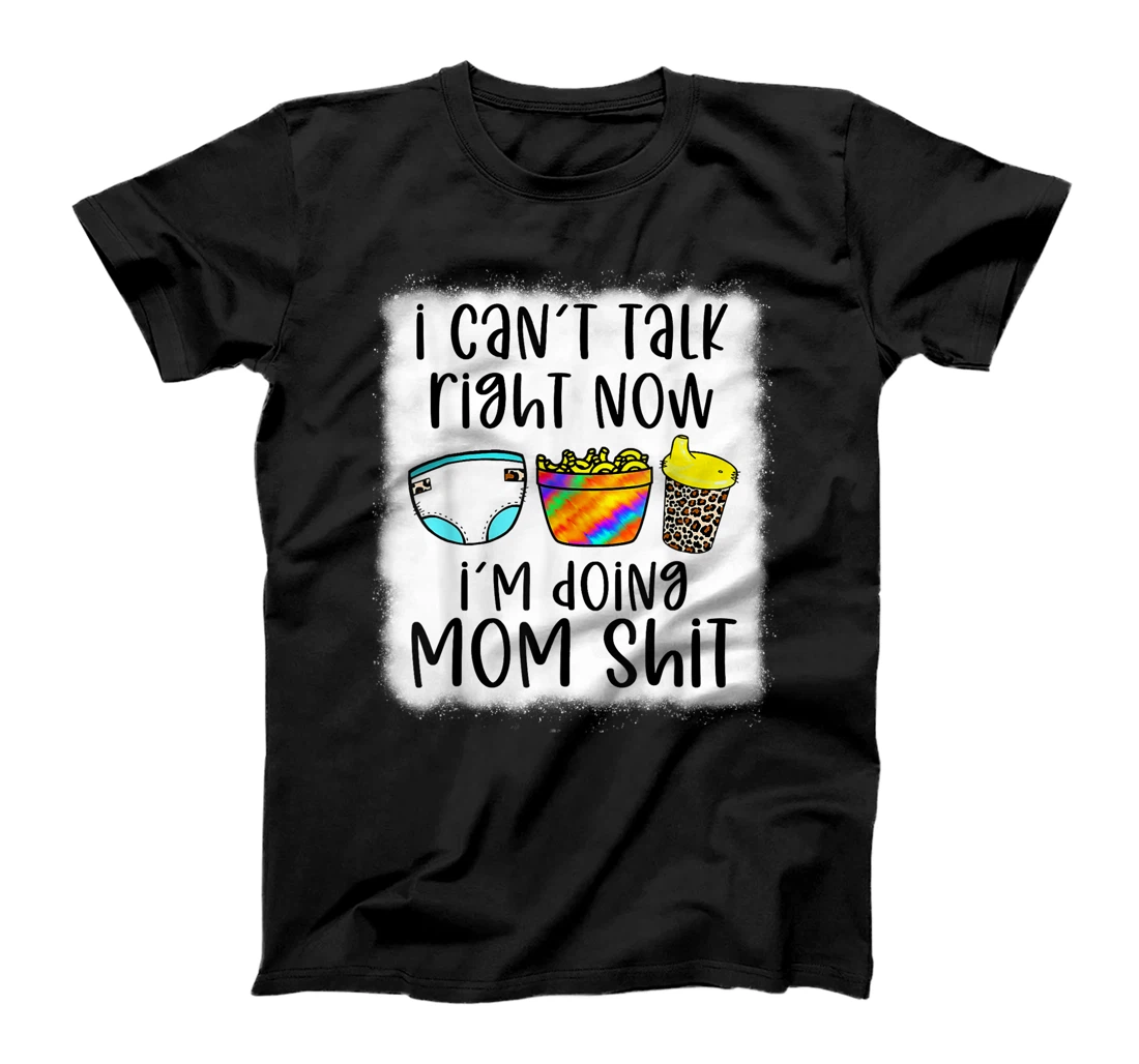 Personalized Can’t talk right now I’m doing mom stuff funny mother mommy T-Shirt, Women T-Shirt