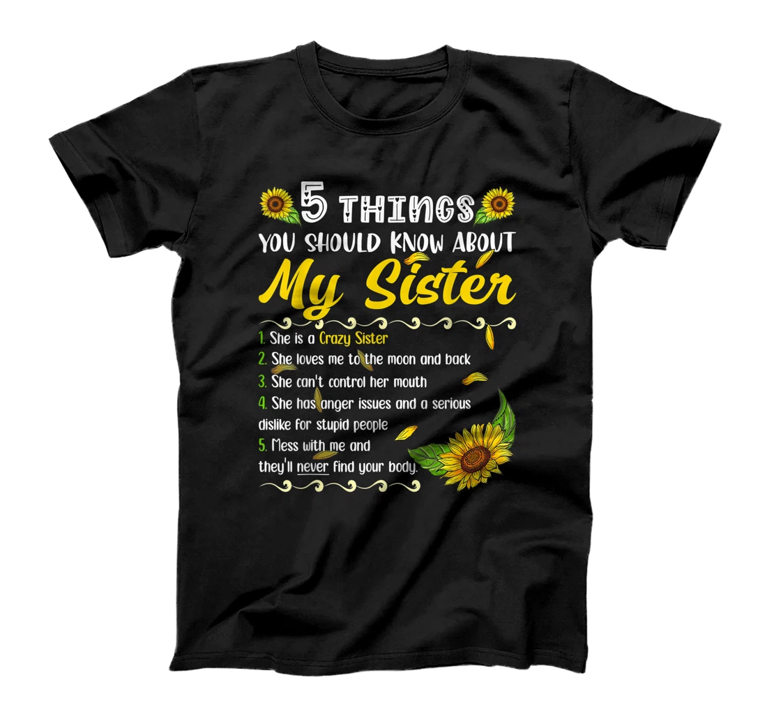 Personalized 5 Things You Should Know About My Sister Funny Sister T-Shirt, Kid T-Shirt and Women T-Shirt