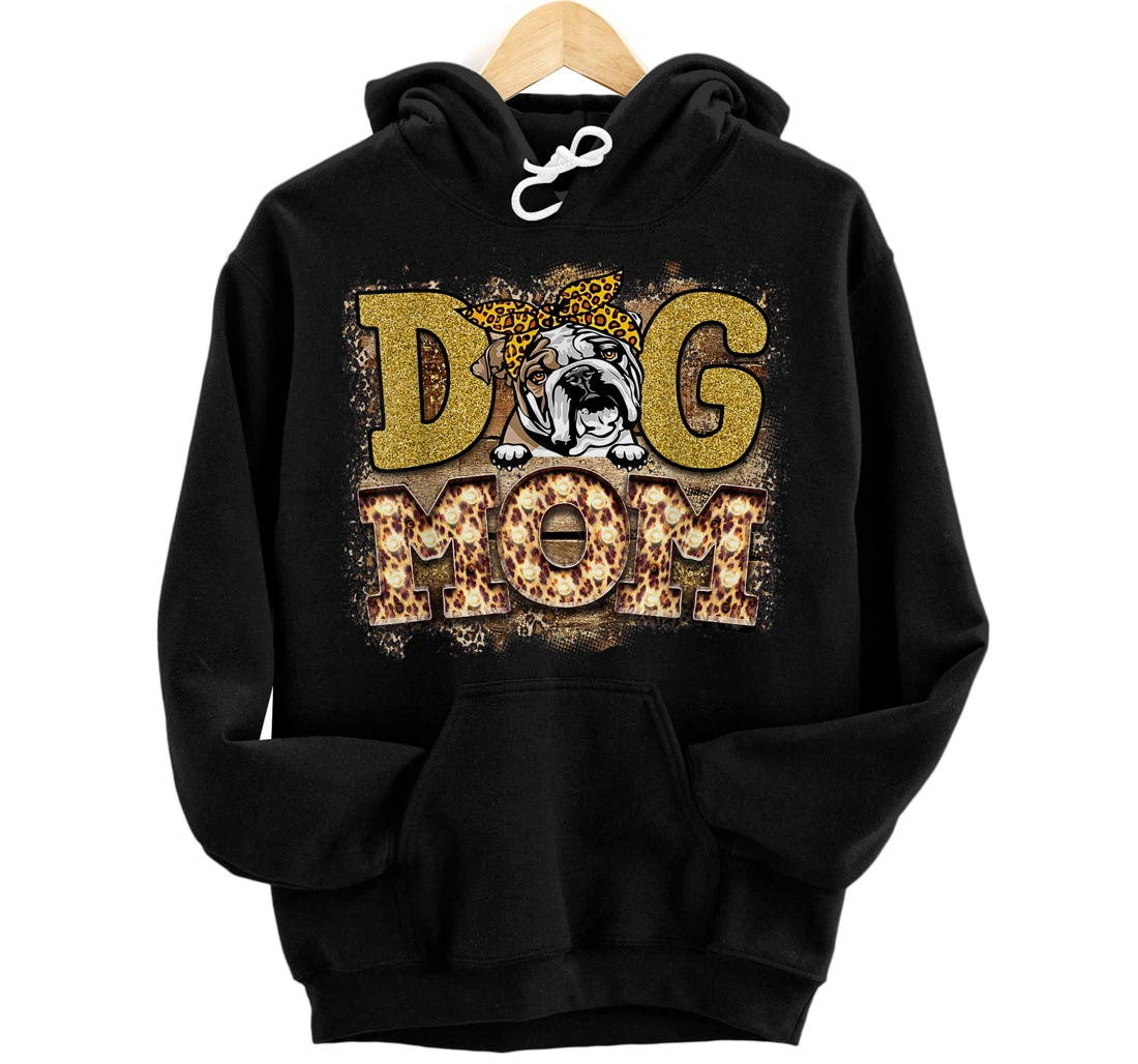 Personalized English Bulldog Dog Mom Mother's Day Funny Pullover Hoodie