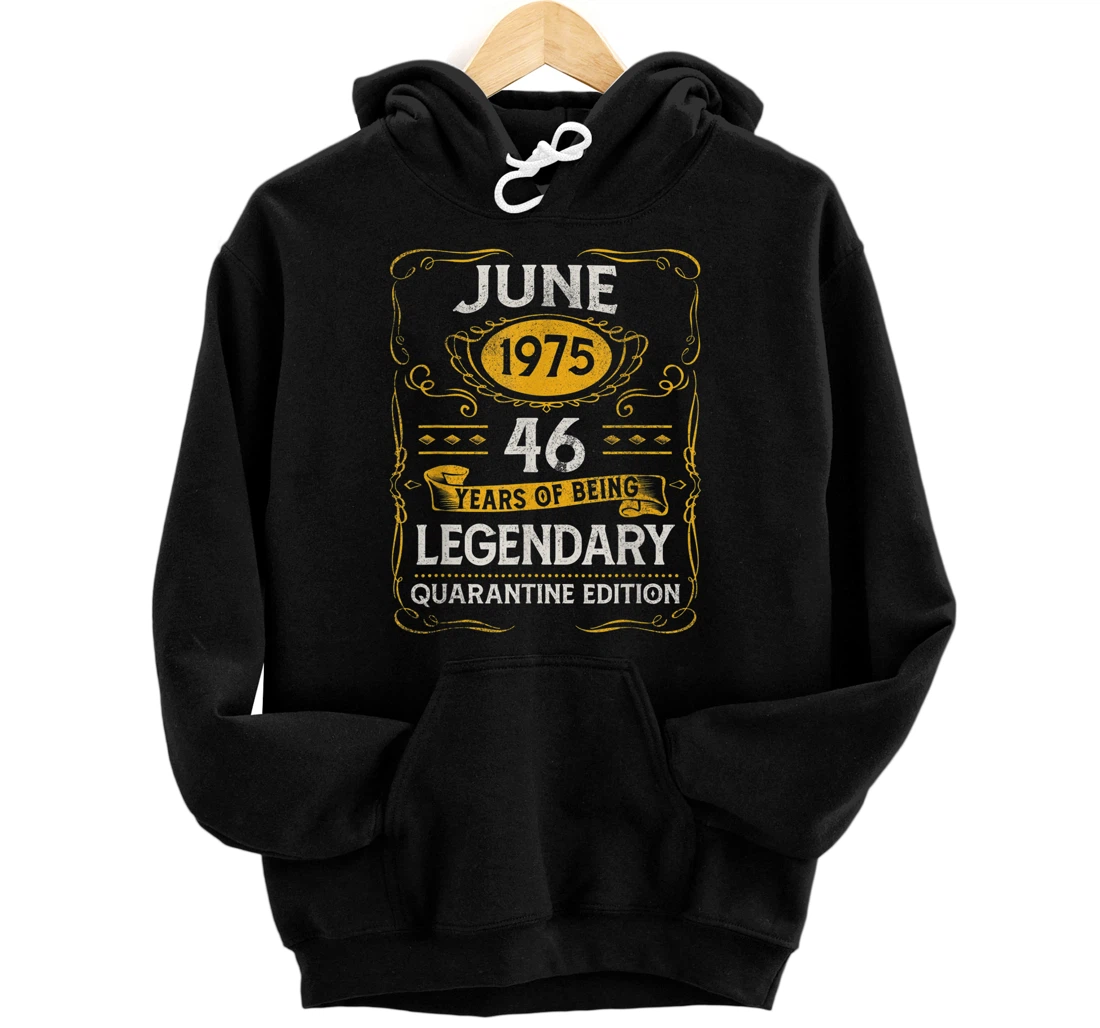 Personalized 46 Years Old Vintage June 1975 46th Birthday Quarantine Pullover Hoodie