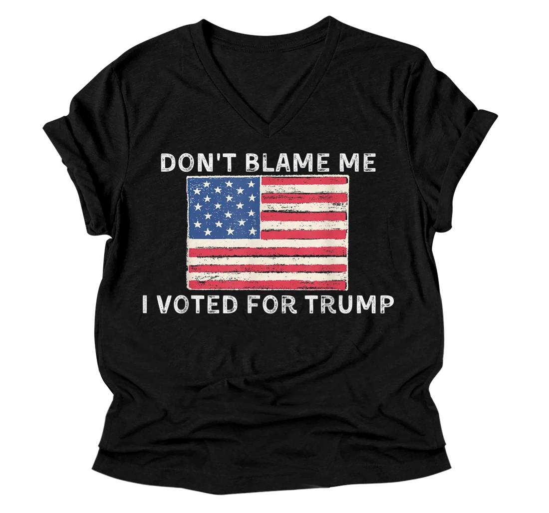 Personalized Don't Blame Me, I Voted For Trump Vintage Flag V-Neck T-Shirt V-Neck T-Shirt