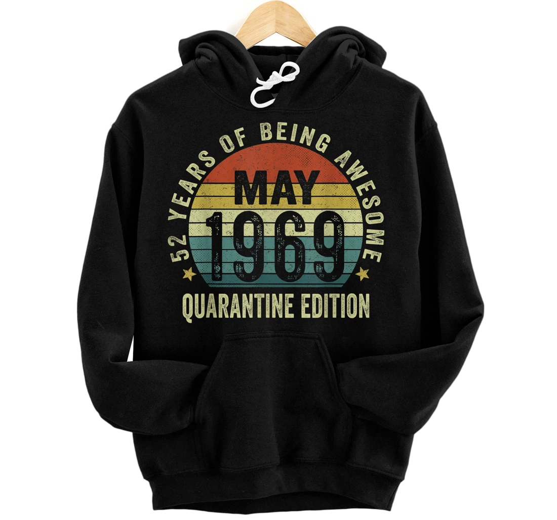 Personalized 52 Years Old Birthday May 1969 52th Birthday Quarantine Pullover Hoodie