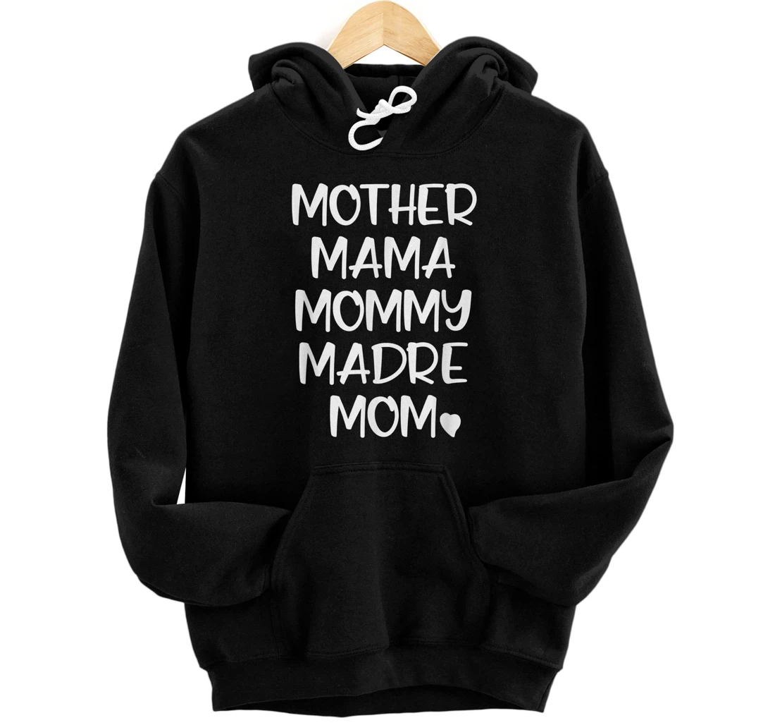 Personalized Mother Mama Mommy Madre Mom Fun Mother's Day Design Pullover Hoodie