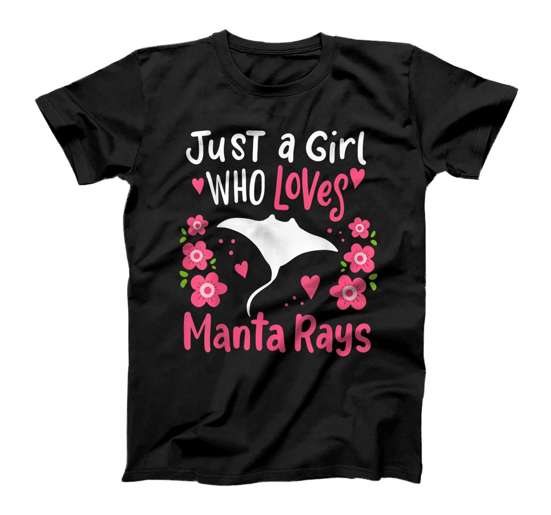 Personalized Manta Ray Just a Girl Who Loves Manta Rays T-Shirt, Kid T-Shirt and Women T-Shirt