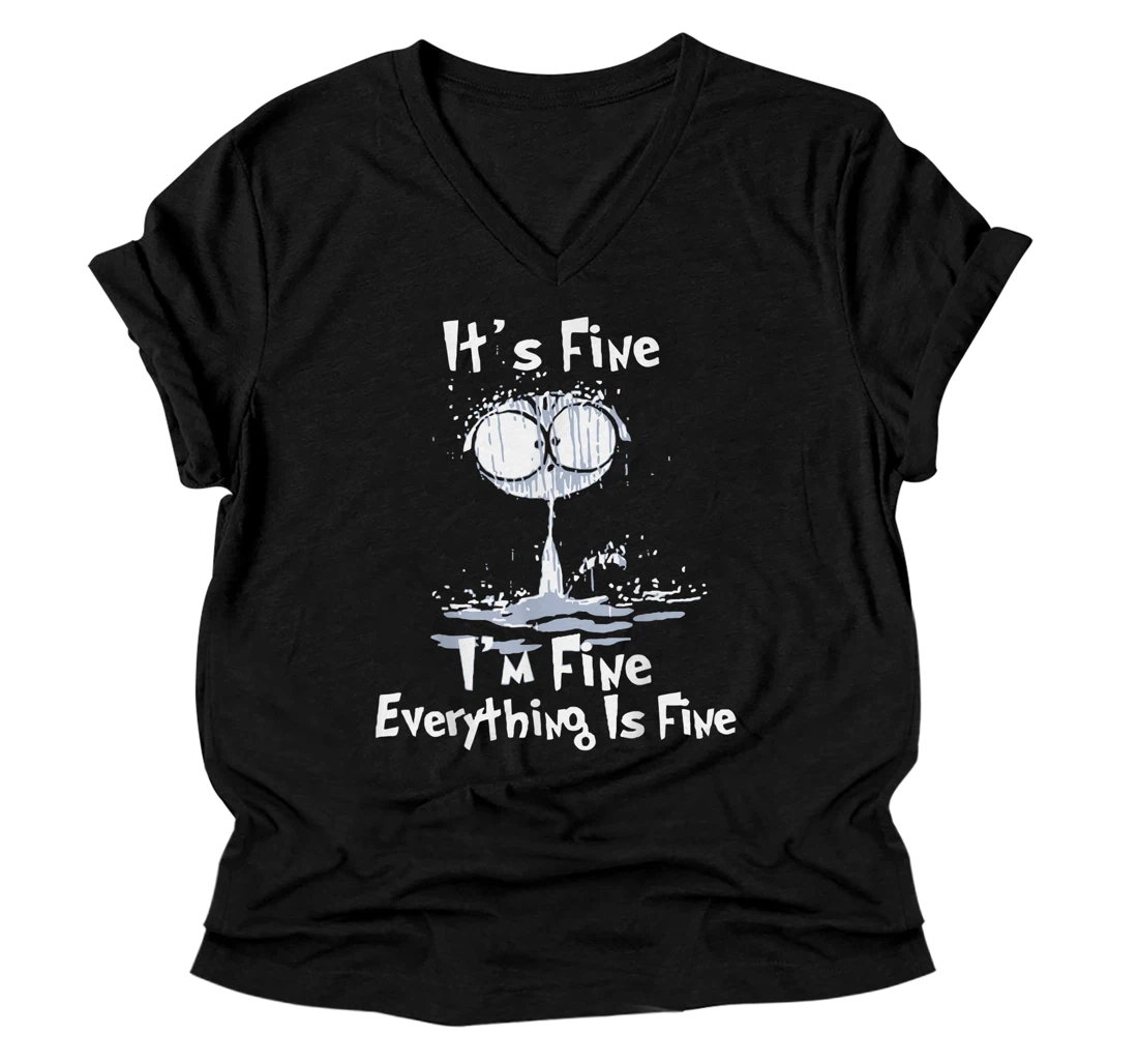 Personalized It's Fine I'm Fine Everything Is Fine V-Neck T-Shirt