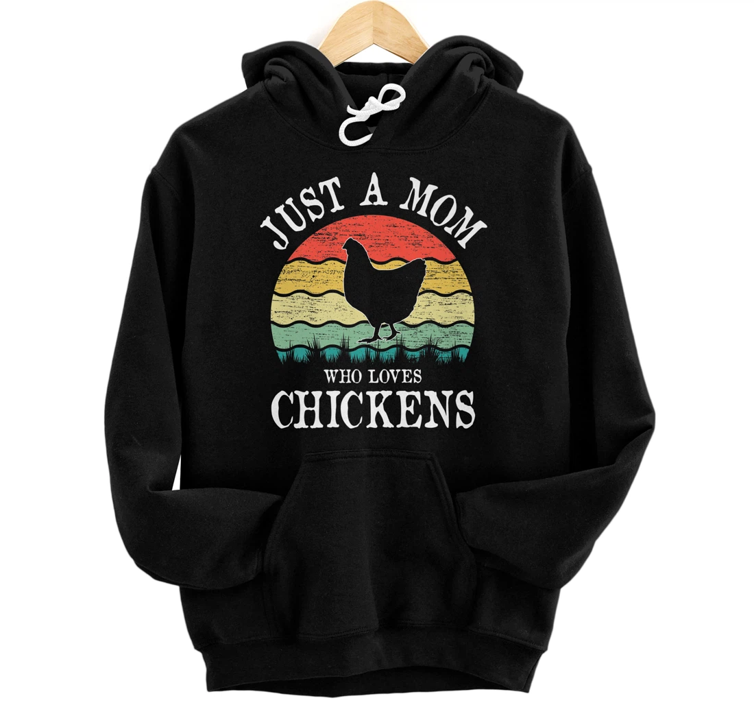 Personalized Just A Mom Who Loves Chickens Premium Pullover Hoodie