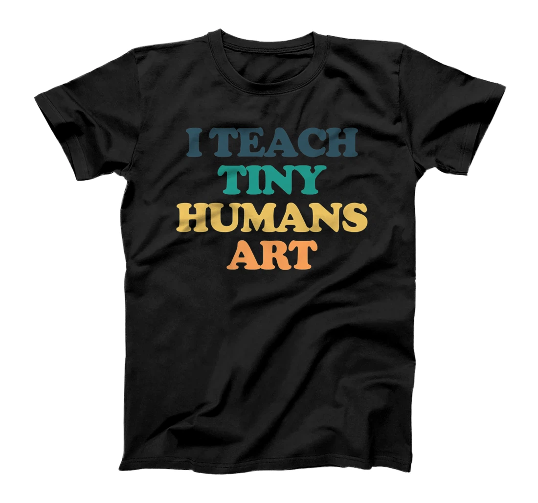 Personalized I Teach Tiny Humans Art Premium T-Shirt, Women T-Shirt