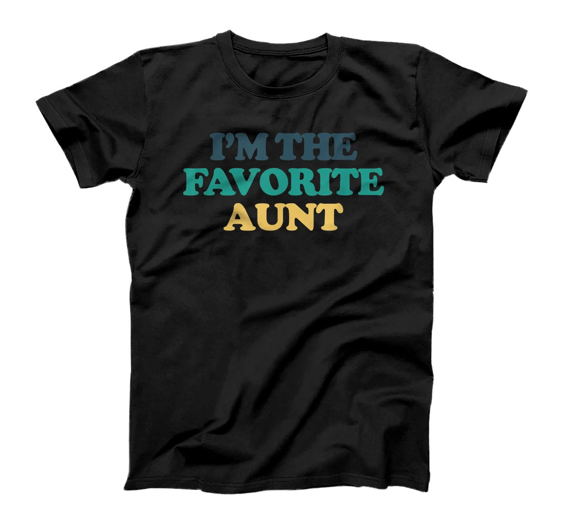 Personalized I'm The Favorite Aunt T-Shirt, Women T-Shirt