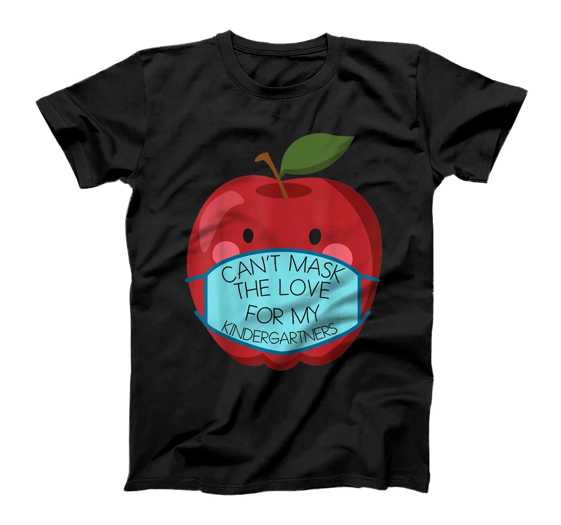 Personalized Can't Mask the Love for my Kindergartners Teacher Gift T-Shirt, Kid T-Shirt and Women T-Shirt