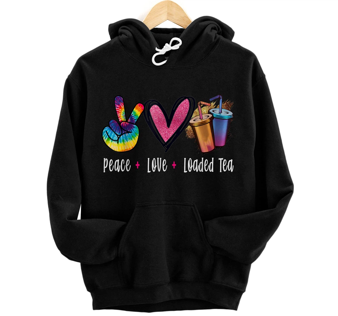 Personalized Peace Love Loaded Tea Tie Dye Hippie Tea Lover Pullover Hoodie