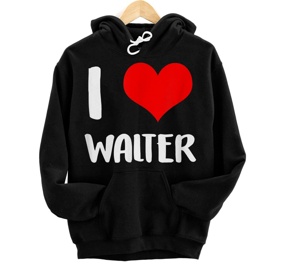 Personalized I love WALTER shirt heart valentine gift