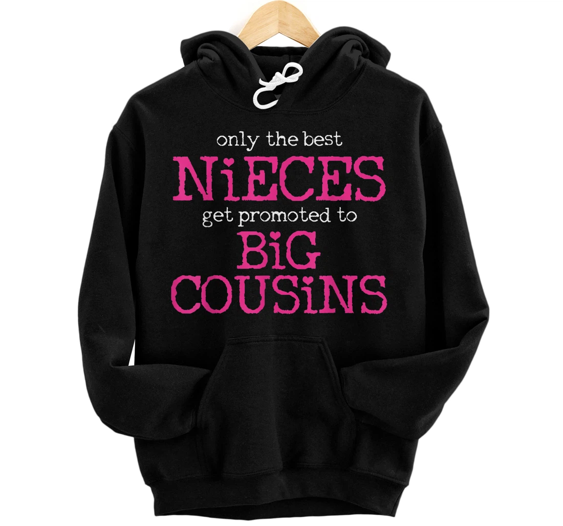 Personalized Promoted To Big Cousin Nieces Gift Pullover Hoodie
