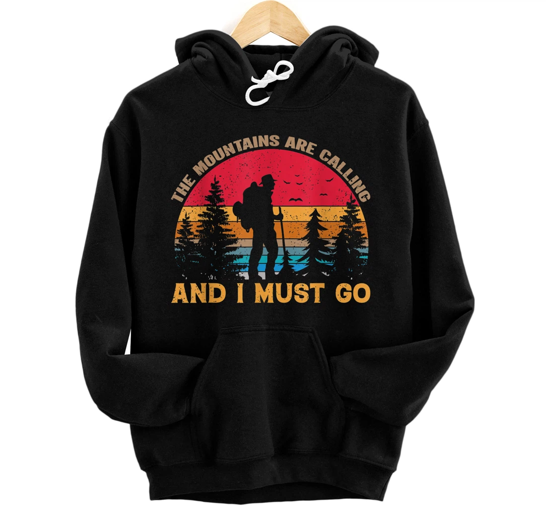 Personalized The Mountains Are Calling And I Must Go Pullover Hoodie