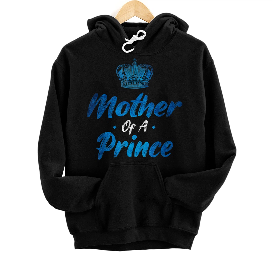 Personalized Mother Of A Prince Son Of A Queen Mother's Day Pullover Hoodie