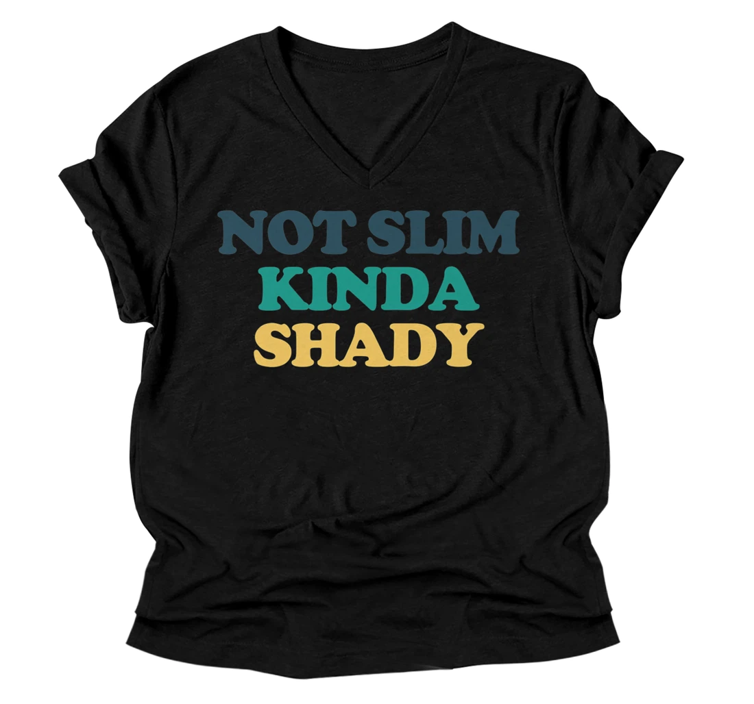 Personalized Not Slim Kinda Shady Premium V-Neck T-Shirt