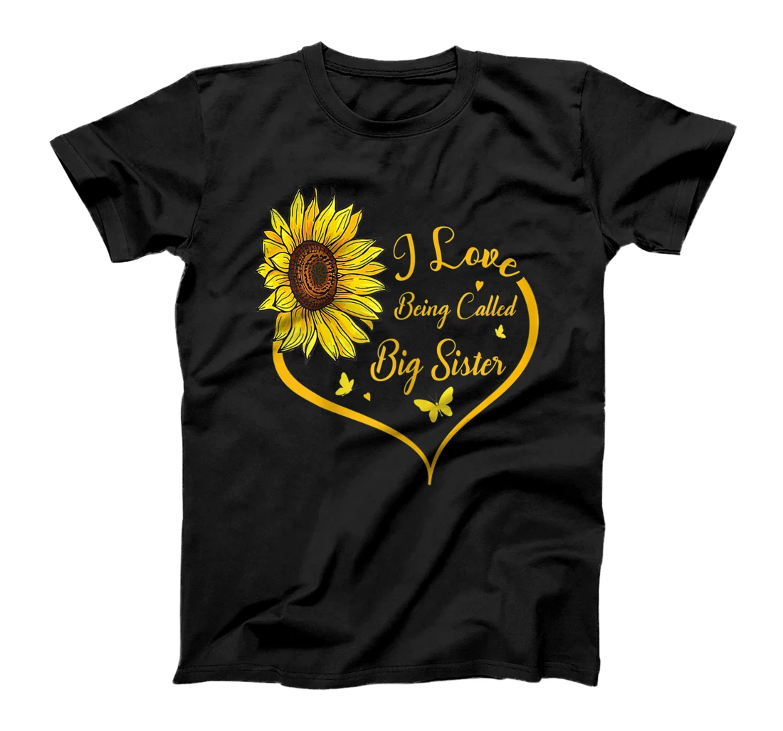 Personalized Womens I Love Being Called Big Sister Sunflower Heart T-Shirt, Women T-Shirt