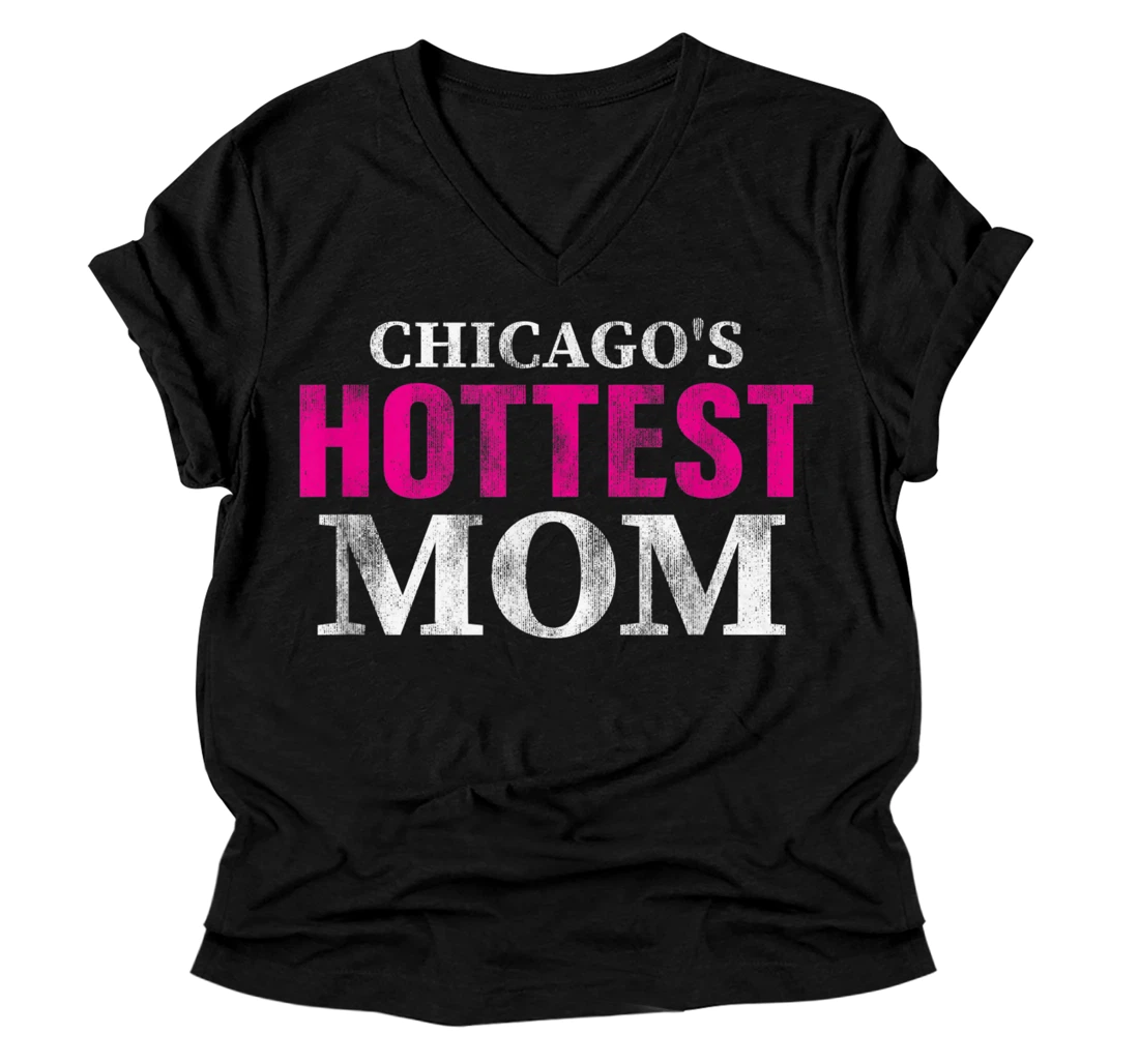 Chicago's Hottest Mom V-Neck T-Shirt