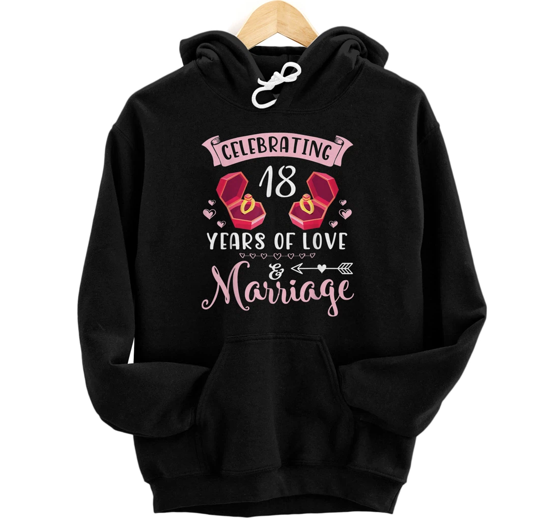 Personalized Husband And Wife Celebrating 18 Years Of Love And Marriage Pullover Hoodie